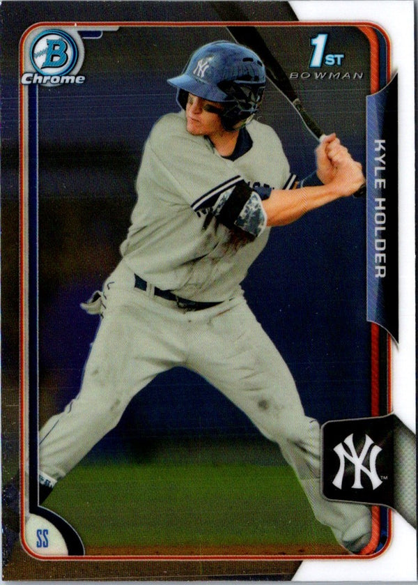 2015 Bowman Draft Picks & Prospects Chrome Kyle Holder #27