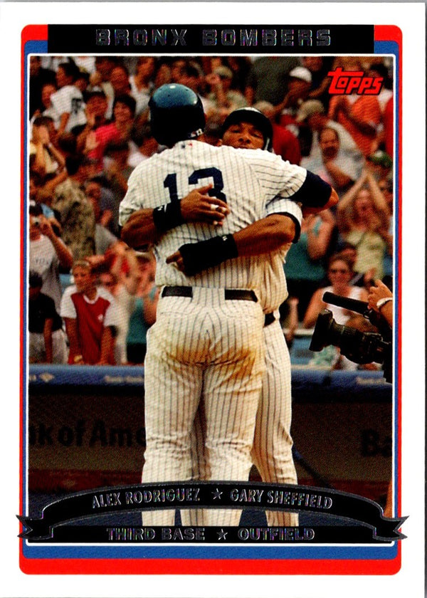 2006 Topps Bronx Bombers (Alex Rodriguez/Gary Sheffield) #659