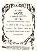 2015 Topps Gypsy Queen Kolten Wong