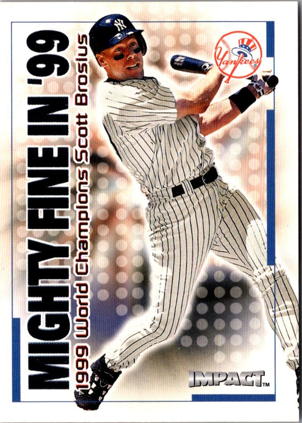 2000 Fleer Impact Mighty Fine in '99 Scott Brosius #2MF