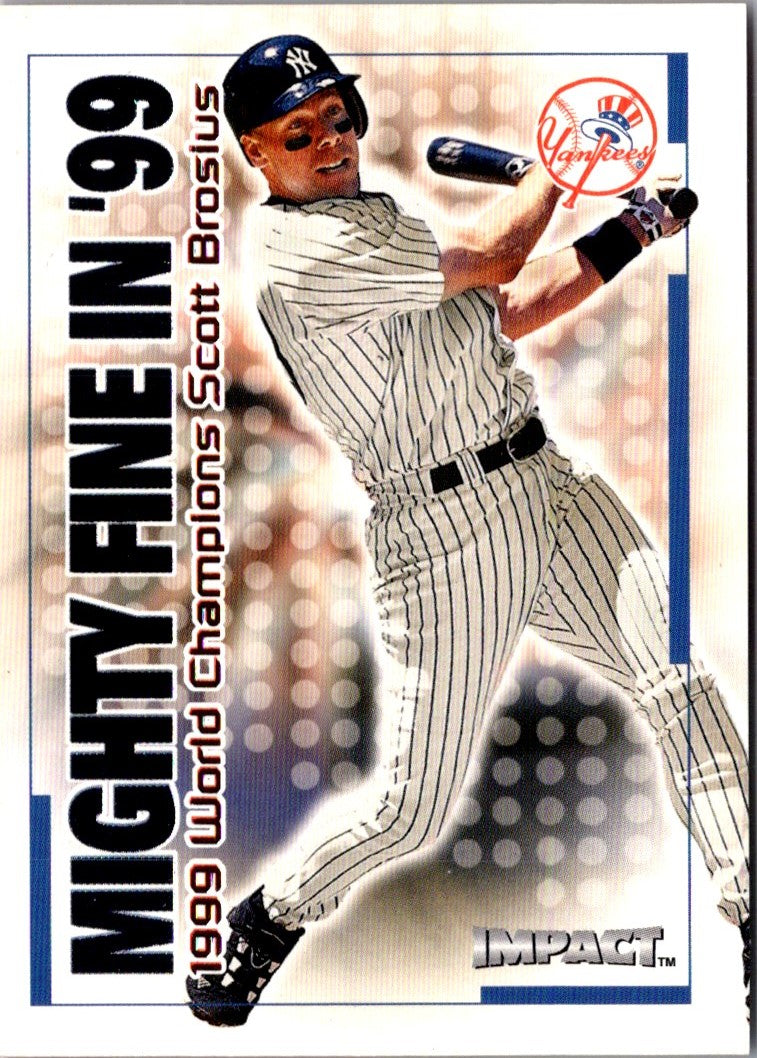 2000 Fleer Impact Mighty Fine in '99 Scott Brosius