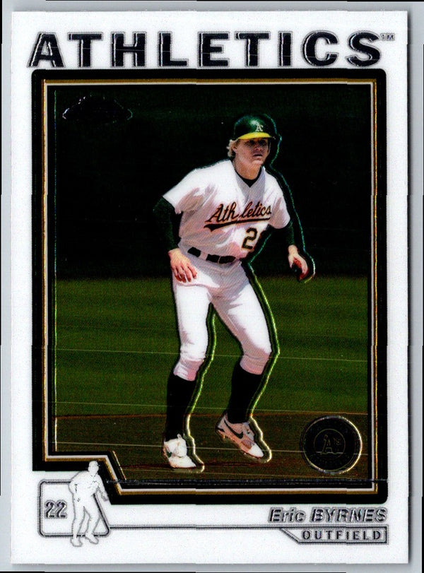 2004 Topps Chrome Eric Byrnes #192