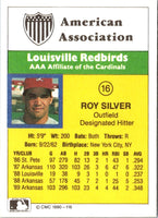 1990 CMC Louisville Redbirds Roy Silver #16