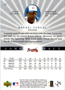 2003 Upper Deck Game Face Rafael Furcal