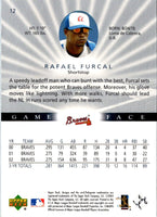 2003 Upper Deck Game Face Rafael Furcal #12