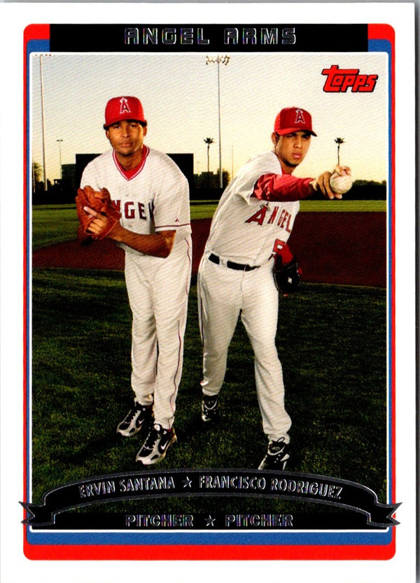 2006 Topps Angel Arms (Ervin Santana/Francisco Rodriguez) #660