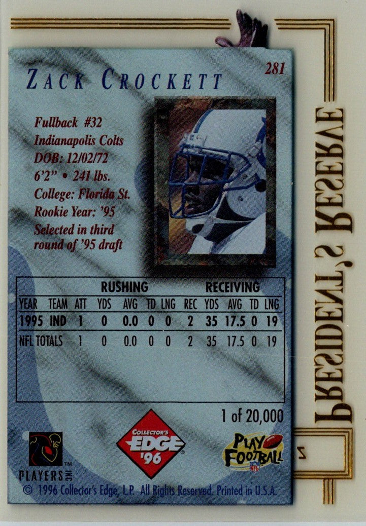 1996 Collector's Edge President's Reserve Zack Crockett