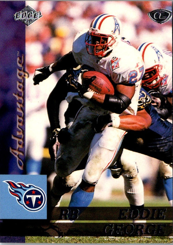 1999 Collector's Edge Advantage Eddie George #144