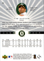2003 Upper Deck Game Face Tim Hudson #82