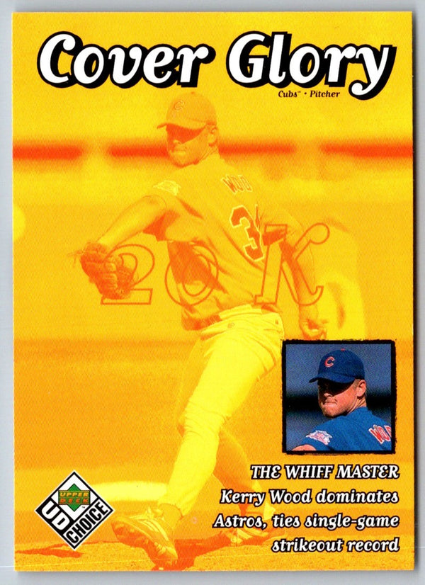 1999 UD Choice Blow Up Cover Glory Kerry Wood #29