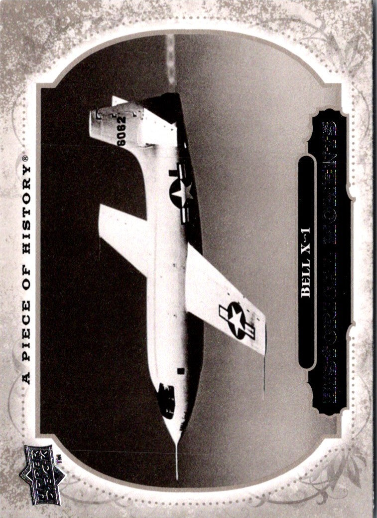 2008 Upper Deck A Piece of History Bell X-1 Breaks Sound Barrier