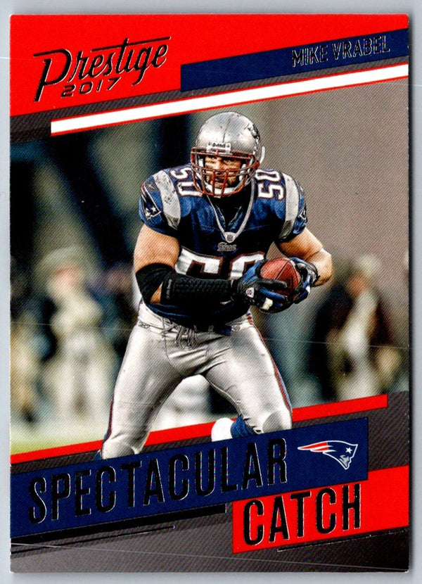 2017 Panini Prestige Spectacular Catch Mike Vrabel #20