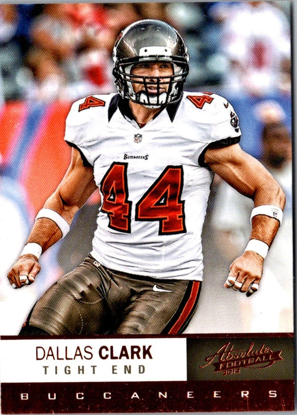 2012 Panini Absolute Dallas Clark #92