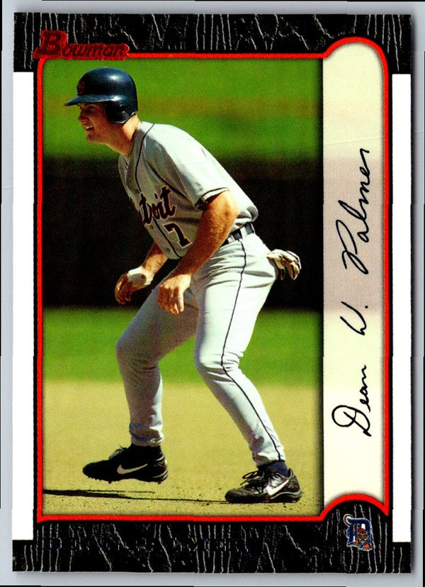 1999 Bowman Dean Palmer #258