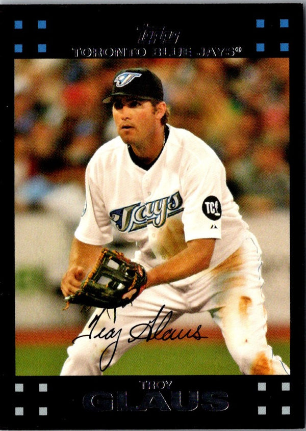 2007 Topps Troy Glaus #370