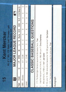 1990 Classic Blue Kent Mercker