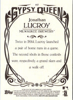 2015 Topps Gypsy Queen Jonathan Lucroy #162