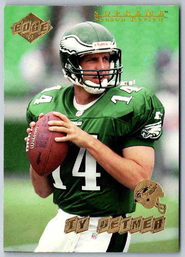 1998 Edge Ty Detmer #135