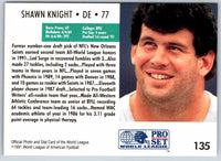 1991 Proset World League Shawn Knight #135