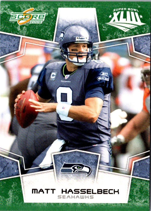 2008 Score Super Bowl XLIII Matt Hasselbeck #280