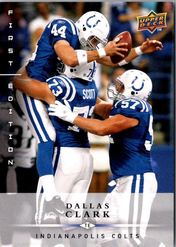 2008 Upper Deck First Edition Dallas Clark #64