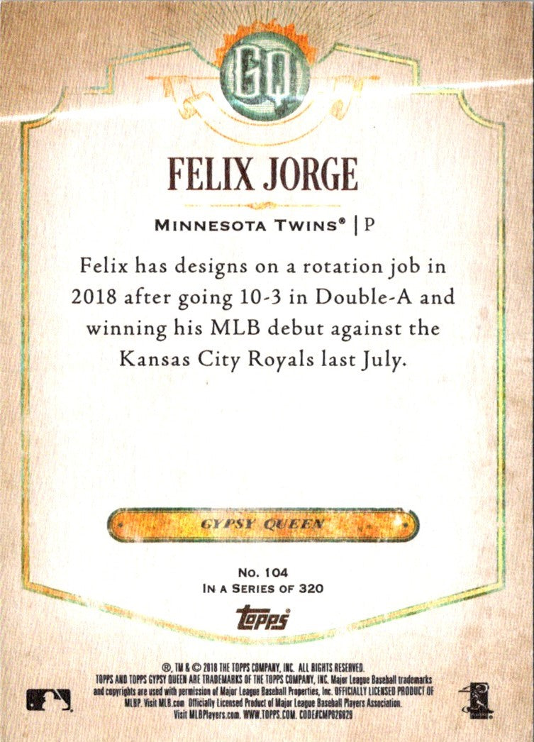 2018 Topps Gypsy Queen Felix Jorge