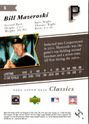 2005 Upper Deck Classics Bill Mazeroski