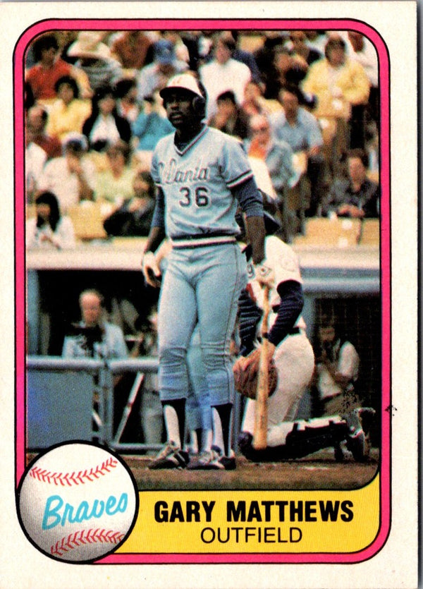 1981 Fleer Gary Matthews #251B