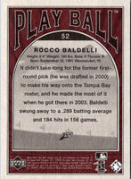 2004 Upper Deck Play Ball Rocco Baldelli #52