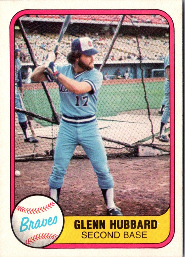 1981 Fleer Glenn Hubbard #260