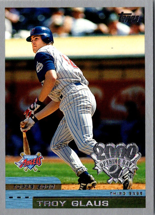 2000 Topps Opening Day Troy Glaus #40