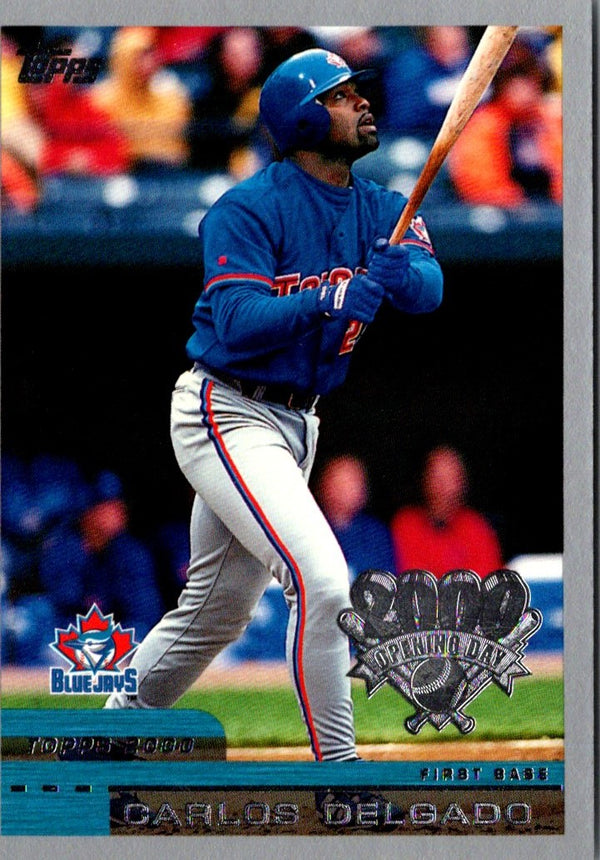 2000 Topps Opening Day Carlos Delgado #39