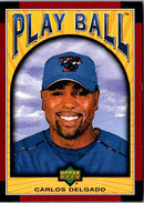 2004 Upper Deck Play Ball Carlos Delgado