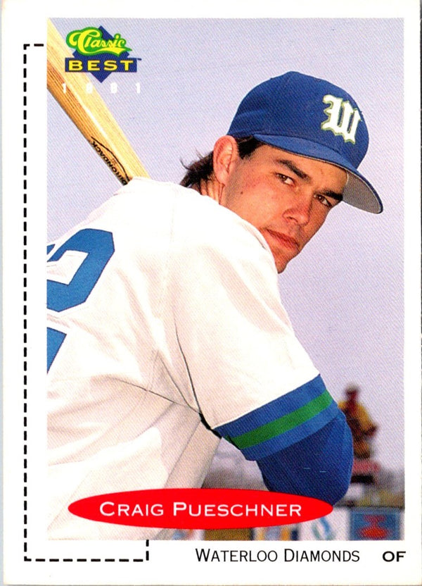 1991 Classic Best Craig Pueschner #366