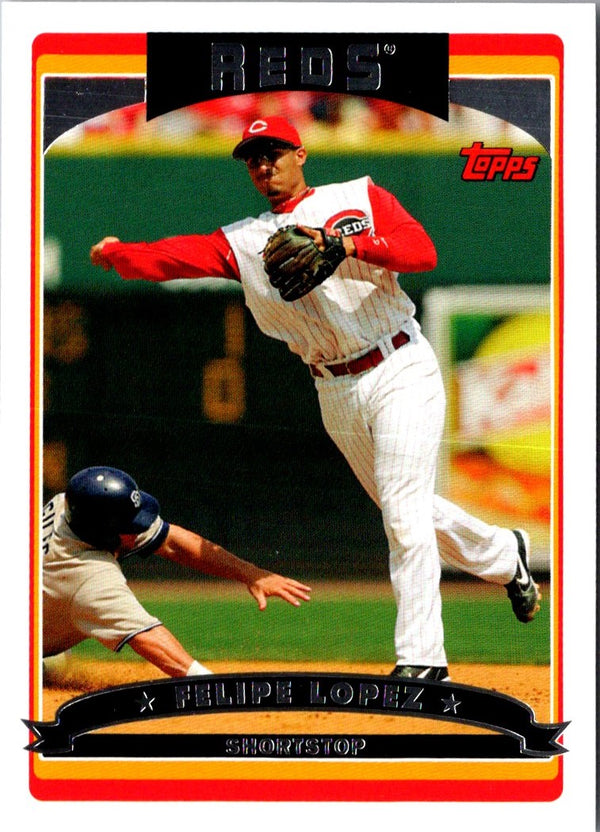 2006 Topps Felipe Lopez #47