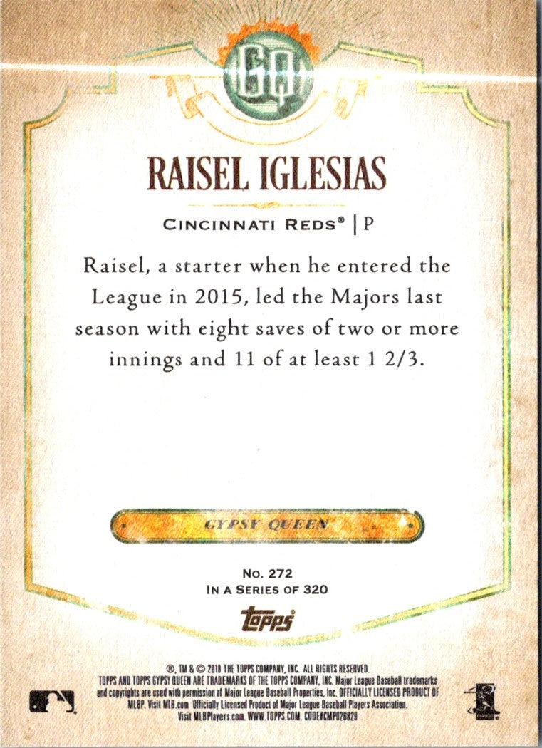 2018 Topps Gypsy Queen Raisel Iglesias