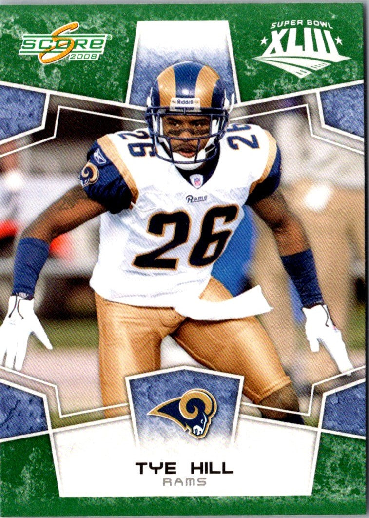 2008 Score Super Bowl XLIII Tye Hill