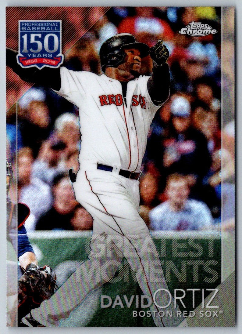 2019 Topps Chrome Update Edition 150 Years of Professional Baseball David Ortiz