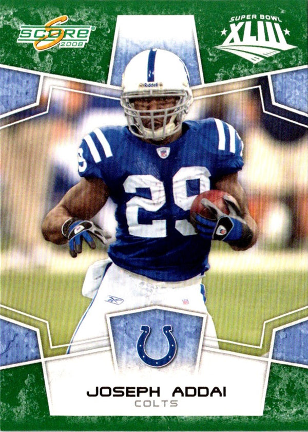 2008 Score Super Bowl XLIII Joseph Addai #128