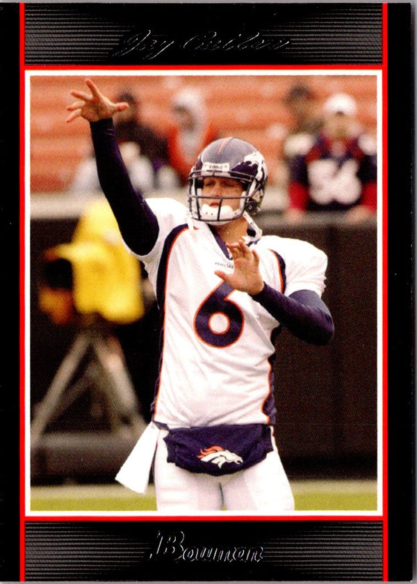 2007 Bowman Jay Cutler #10