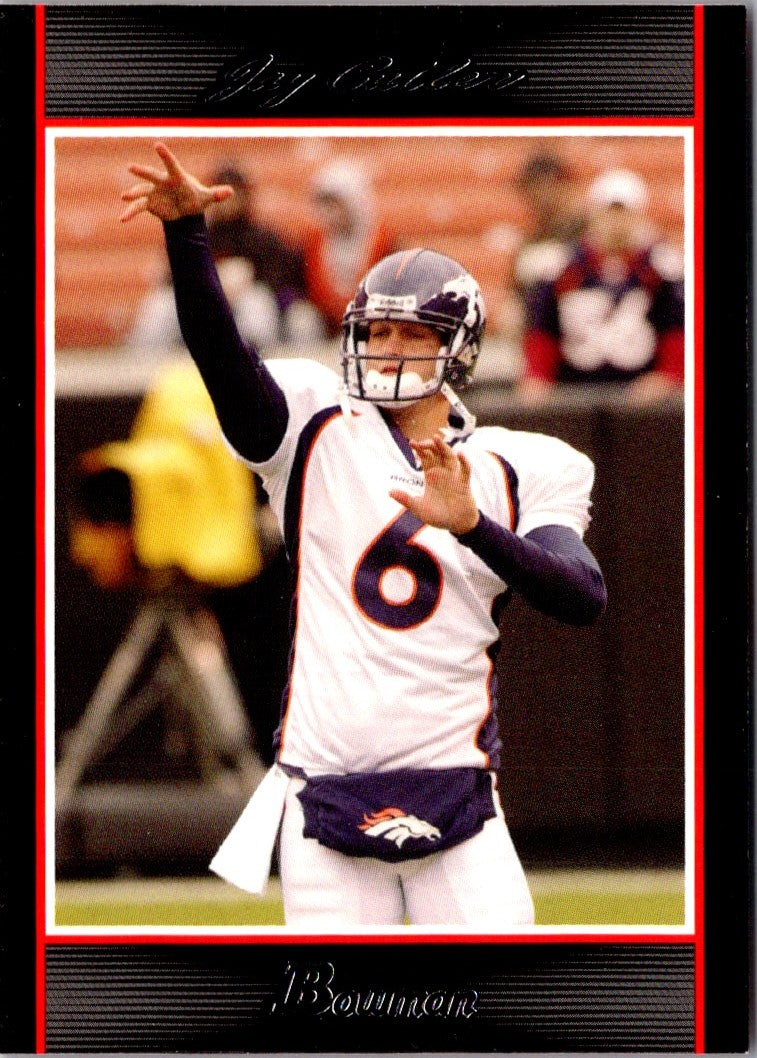 2007 Bowman Jay Cutler