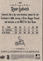 2009 Upper Deck Goodwin Champions Ryan Ludwick #149