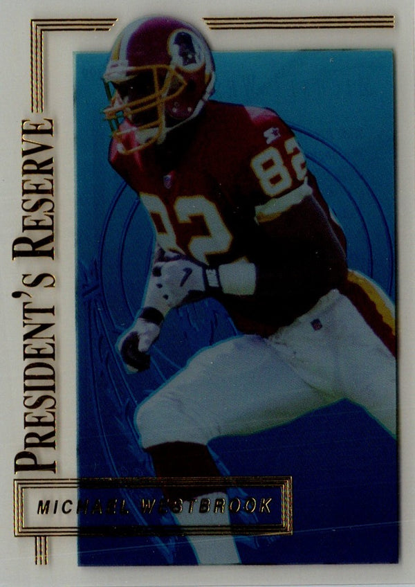 1996 Collector's Edge President's Reserve Michael Westbrook #399