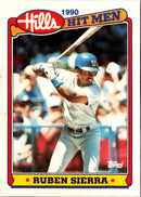 1990 Topps Hills Hit Men Ruben Sierra