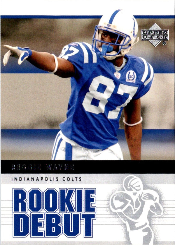 2005 Upper Deck Rookie Debut Reggie Wayne #44