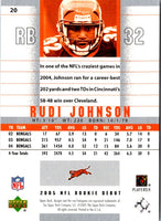 2005 Upper Deck Rookie Debut Rudi Johnson #20