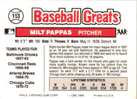 1989 Swell Baseball Greats Milt Pappas #113
