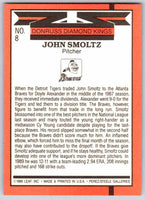 1990 Donruss John Smoltz Dk #8