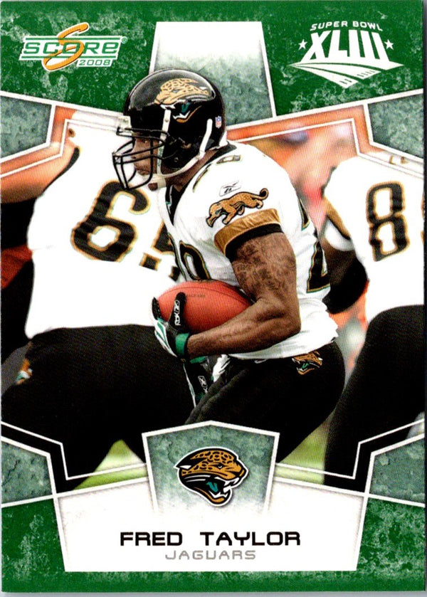 2008 Score Super Bowl XLIII Fred Taylor #139