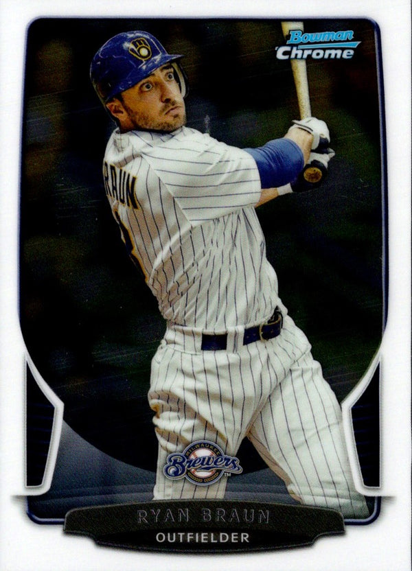 2013 Bowman Chrome Ryan Braun #175